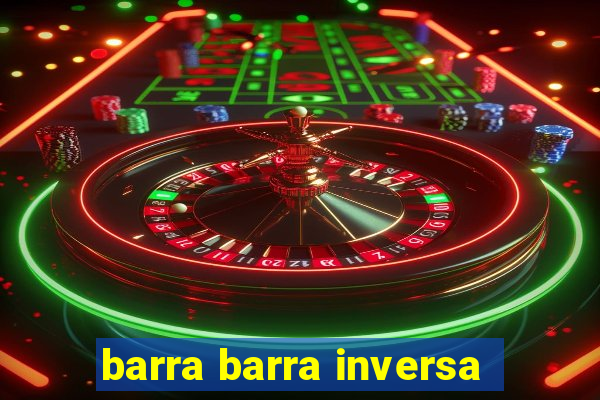 barra barra inversa - twitch